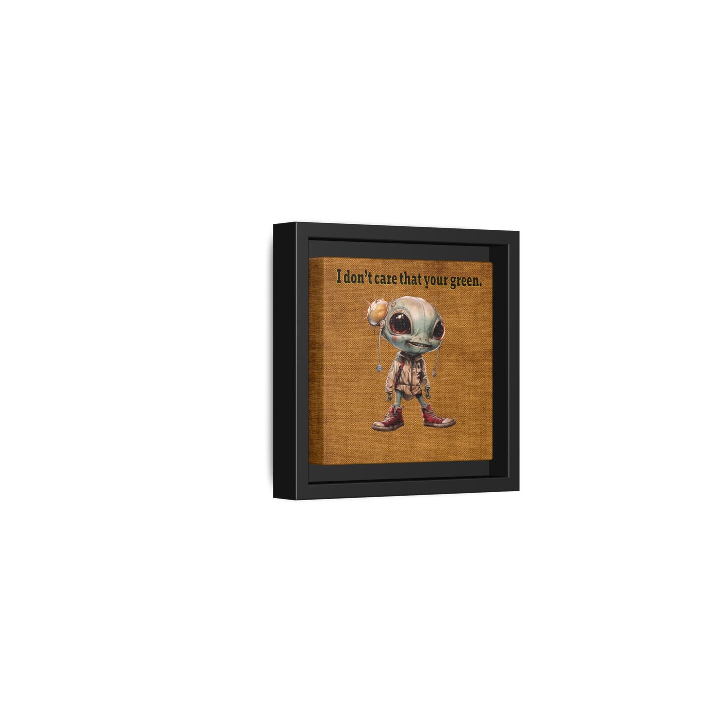 I don't care that your green - framed canvas art (brown papyrus)