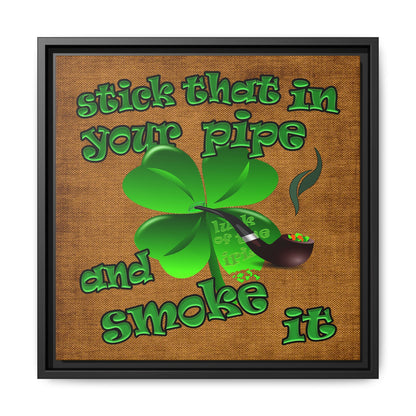 stick that in your pipe and smoke it - framed canvas art (brown papyrus)