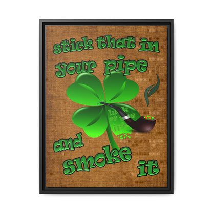 stick that in your pipe and smoke it - framed canvas art (brown papyrus)