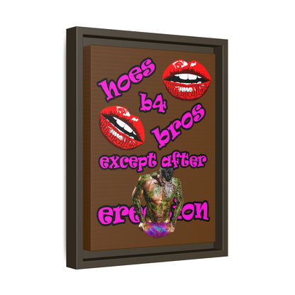 hoes b4 bros - framed canvas art (brown)