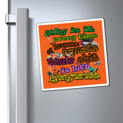 the bum's shit - Magnets - (orange)