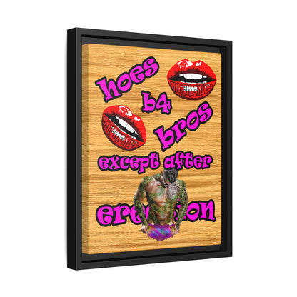 hoes b4 bros - framed canvas art (butterscotch wood finish)