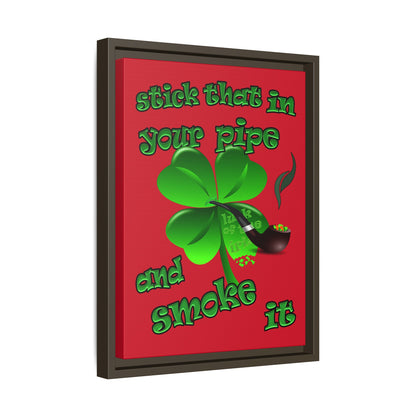 stick that in your pipe and smoke it - framed canvas art (dark red)