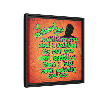 noticed you noticing - framed canvas art (burnt orange)