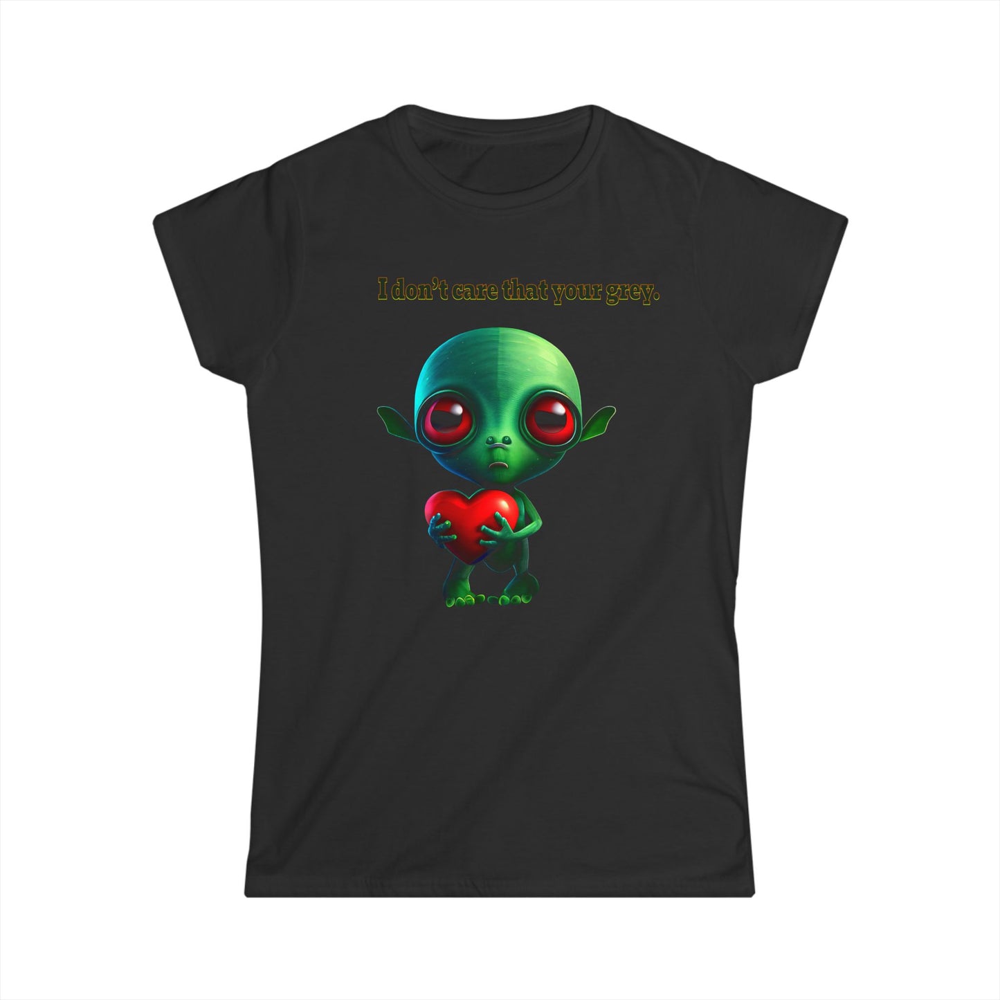 I don't care that your grey - Women's Softstyle Tee