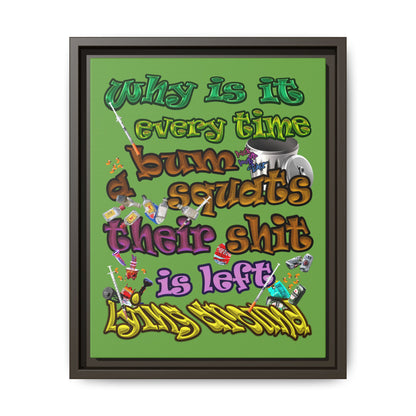 the bum's shit - framed canvas art (green)