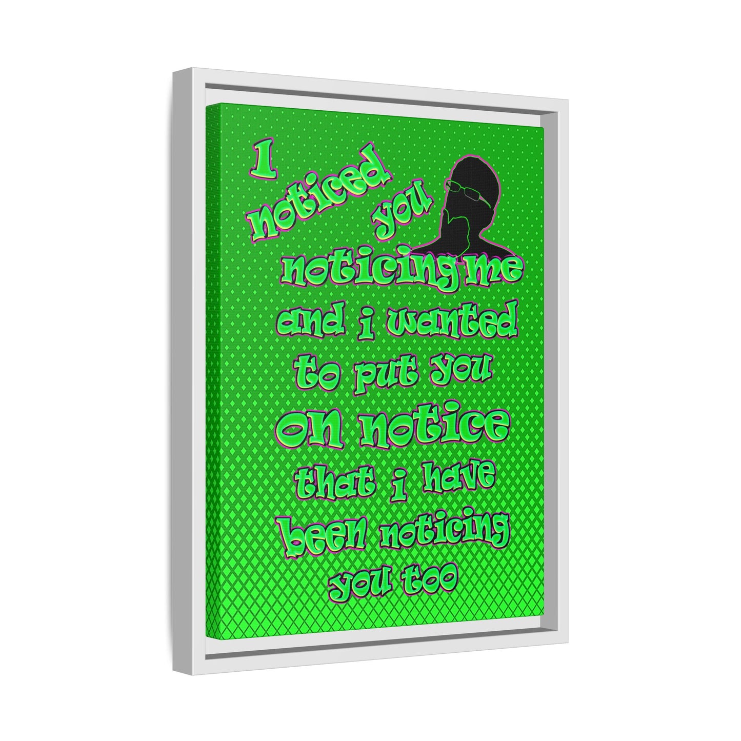 noticed you noticing - framed canvas art (logo green)