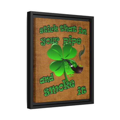 stick that in your pipe and smoke it - framed canvas art (brown papyrus)