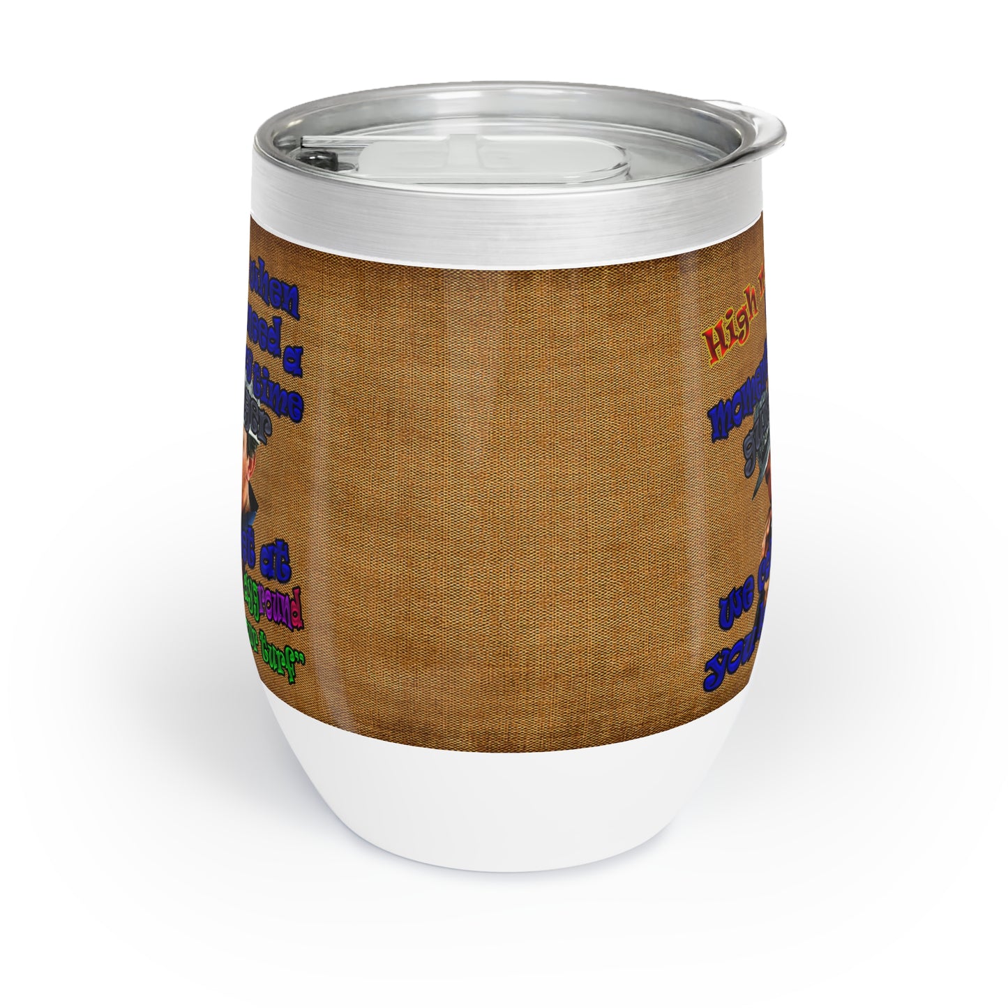 high noon - Chill Wine Tumbler (brown papyrus)