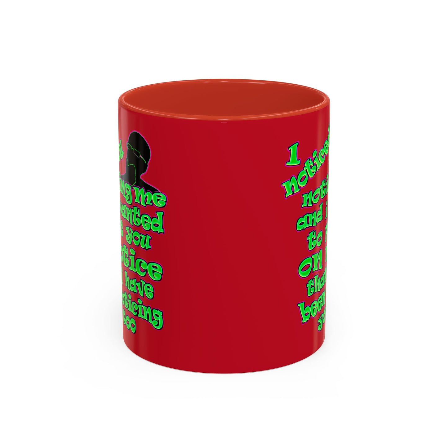 noticed you noticing - Accent Mug (dark red)