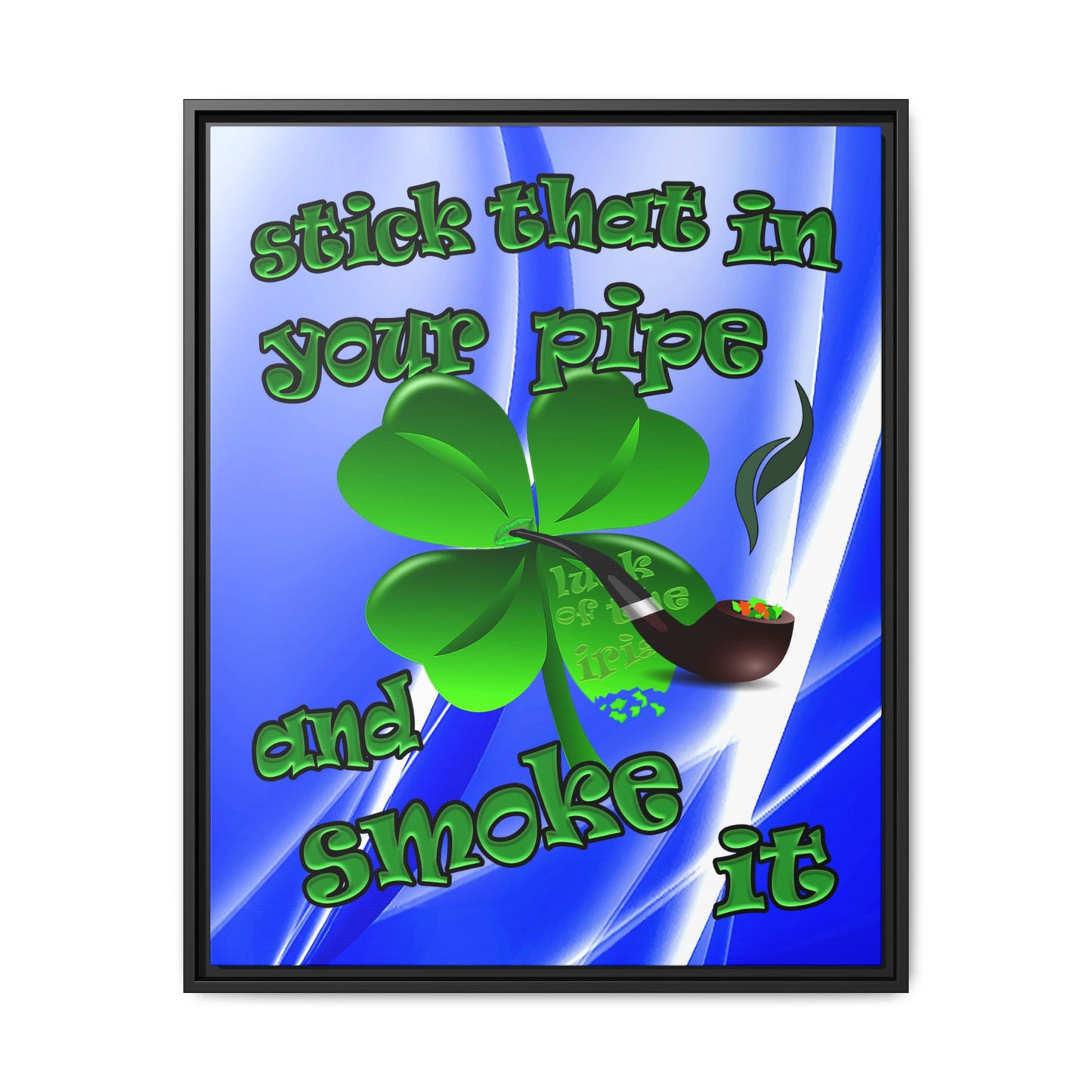 stick that in your pipe and smoke it - framed canvas art (blue-white wave)