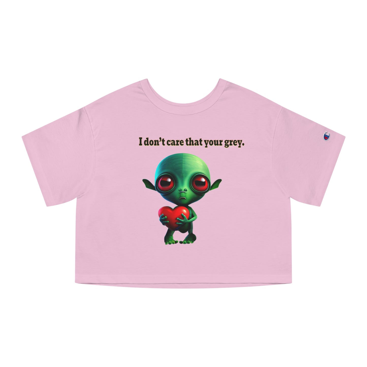 I don't care that your grey - Champion Women's Heritage Cropped T-Shirt
