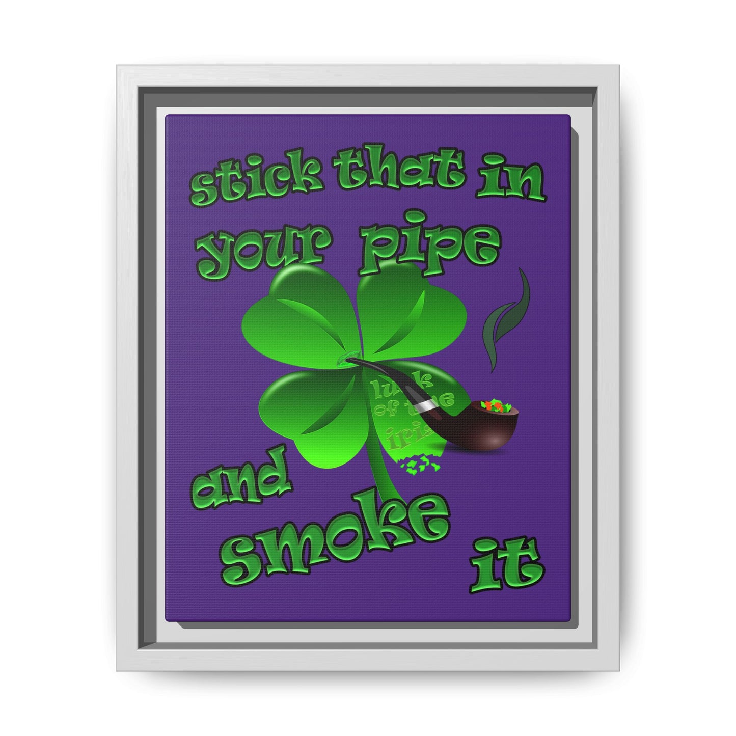 stick that in your pipe and smoke it - framed canvas art (purple)