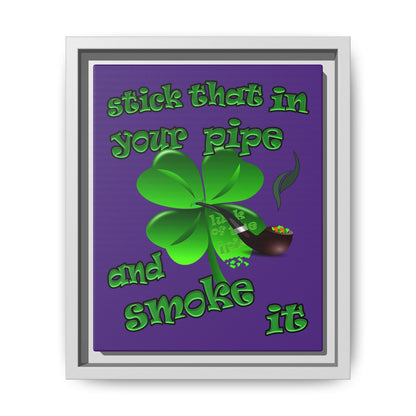 stick that in your pipe and smoke it - framed canvas art (purple)