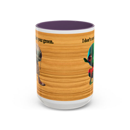 I don't care that your grey - Accent Mug (butterscotch wood finish)