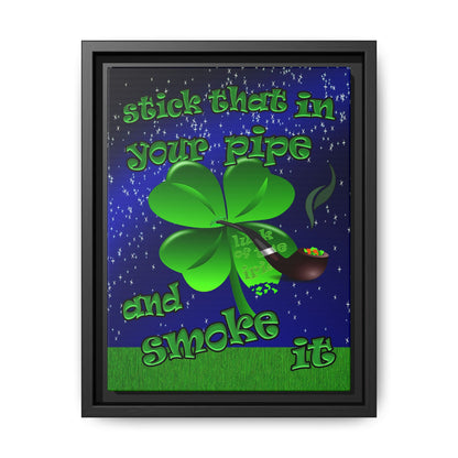 stick that in your pipe and smoke it - framed canvas art ('snoops' background)