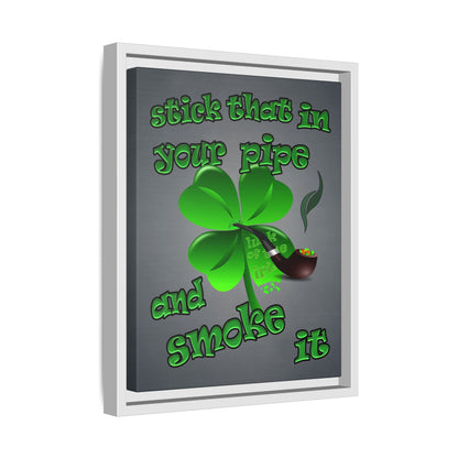 stick that in your pipe and smoke it - framed canvas art (grey-light grey)