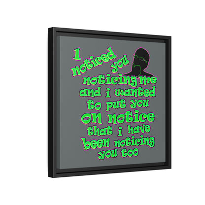 noticed you noticing - framed canvas art (dark grey)