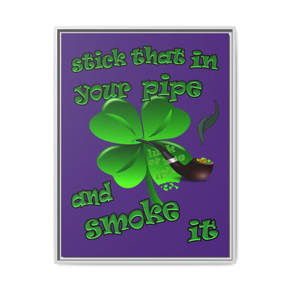 stick that in your pipe and smoke it - framed canvas art (purple)
