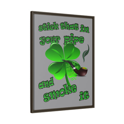 stick that in your pipe and smoke it - framed canvas art (grey)