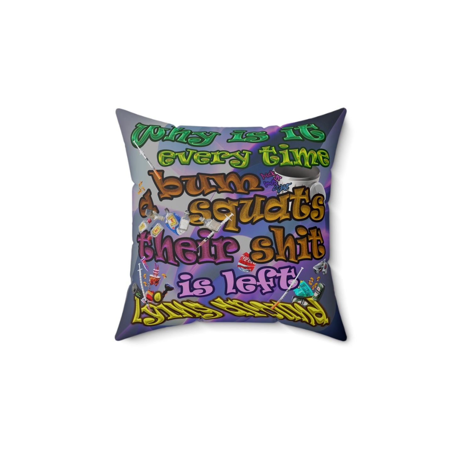 the bum's shit - Spun Polyester Square Pillow - (grey-pink wave)