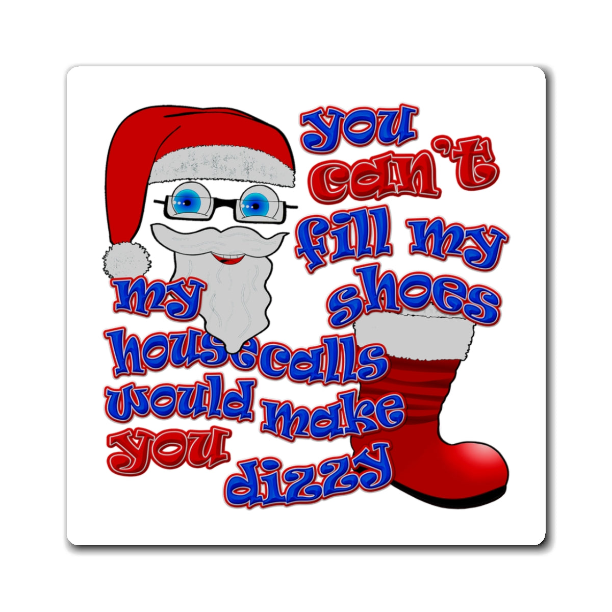 santa's shoes - Magnets - (white)