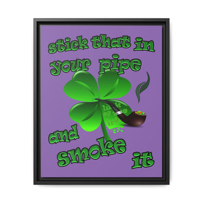 stick that in your pipe and smoke it - framed canvas art (light purple)