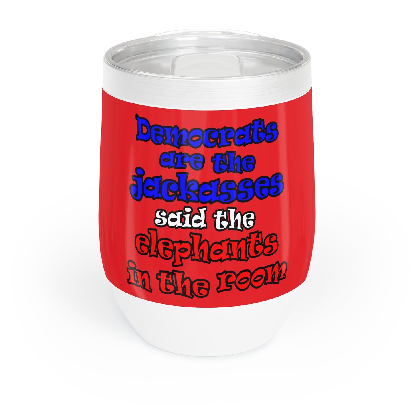 donkeys and elephants - Chill Wine Tumbler (red)