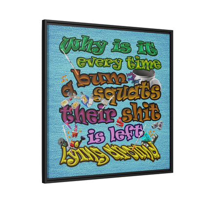 the bum's shit - framed canvas art (faded blue)