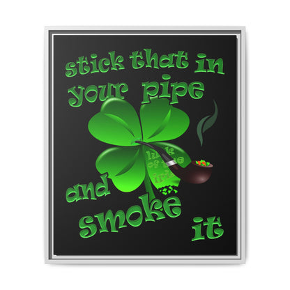 stick that in your pipe and smoke it - framed canvas art (black)