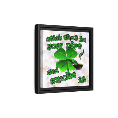 stick that in your pipe and smoke it - framed canvas art (white marble)