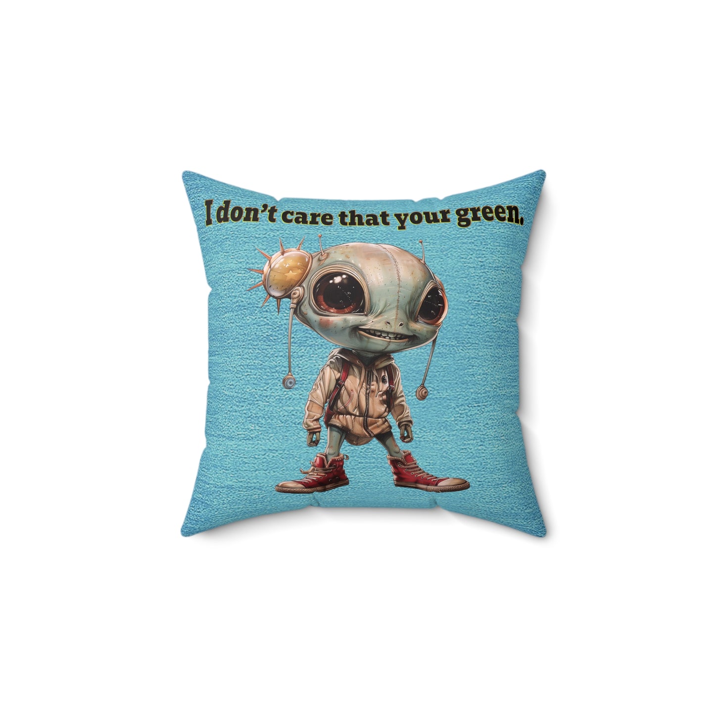I don't care that your grey - Spun Polyester Square Pillow - (faded blue)
