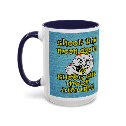 shoot the moon again - Accent Mug (faded blue)