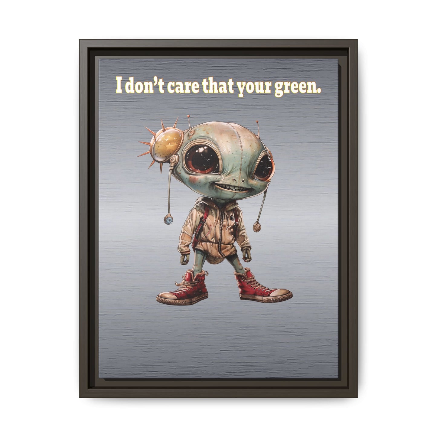 I don't care that your green - framed canvas art (brushed nickel)