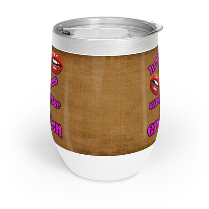 hoes b4 bros - Chill Wine Tumbler (brown papyrus)