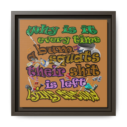 the bum's shit - framed canvas art (light brown)