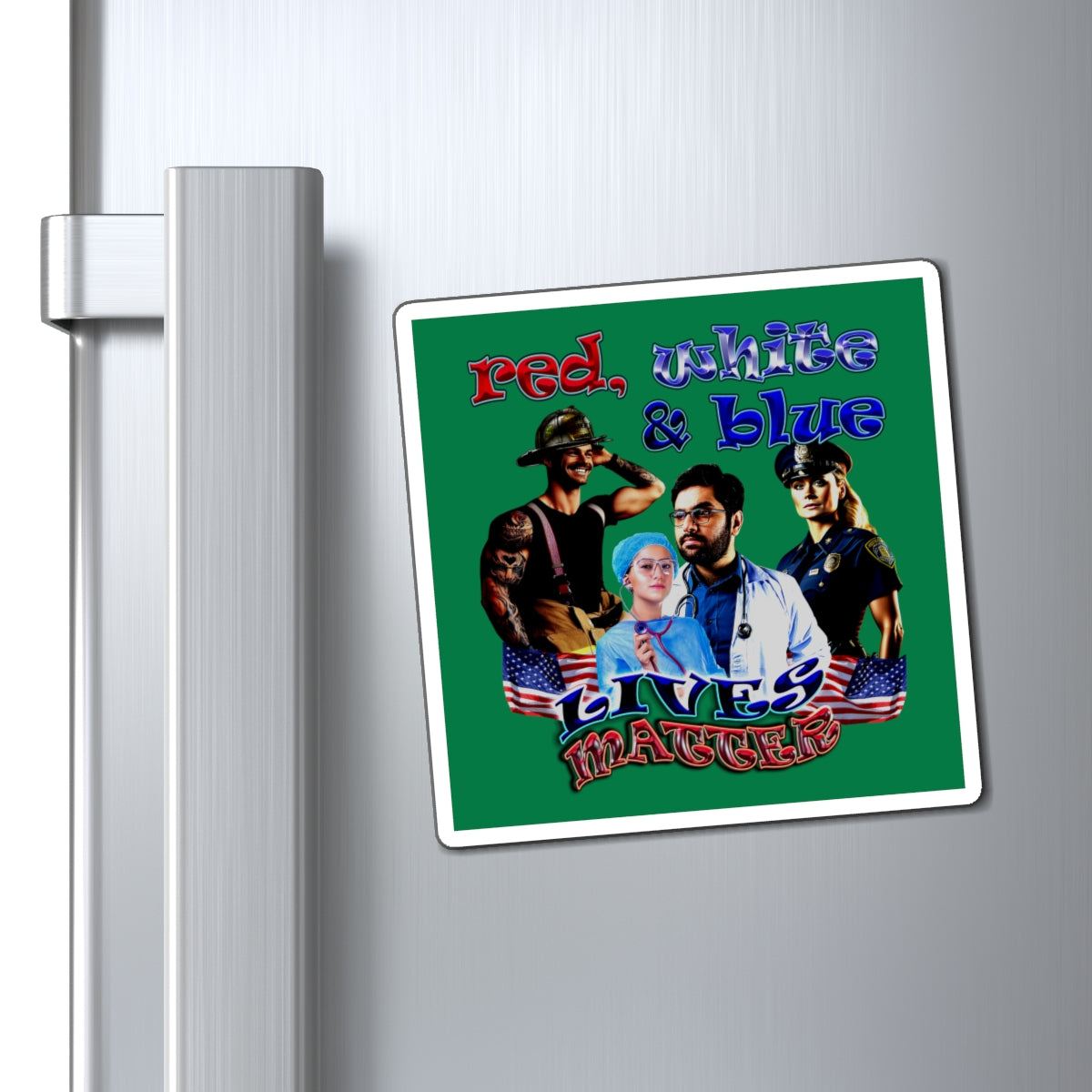 rw&b lives matter - Magnets - (dark green)