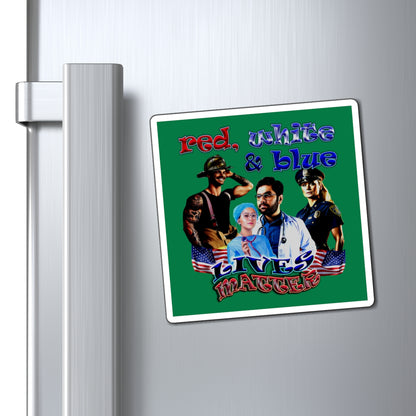rw&b lives matter - Magnets - (dark green)