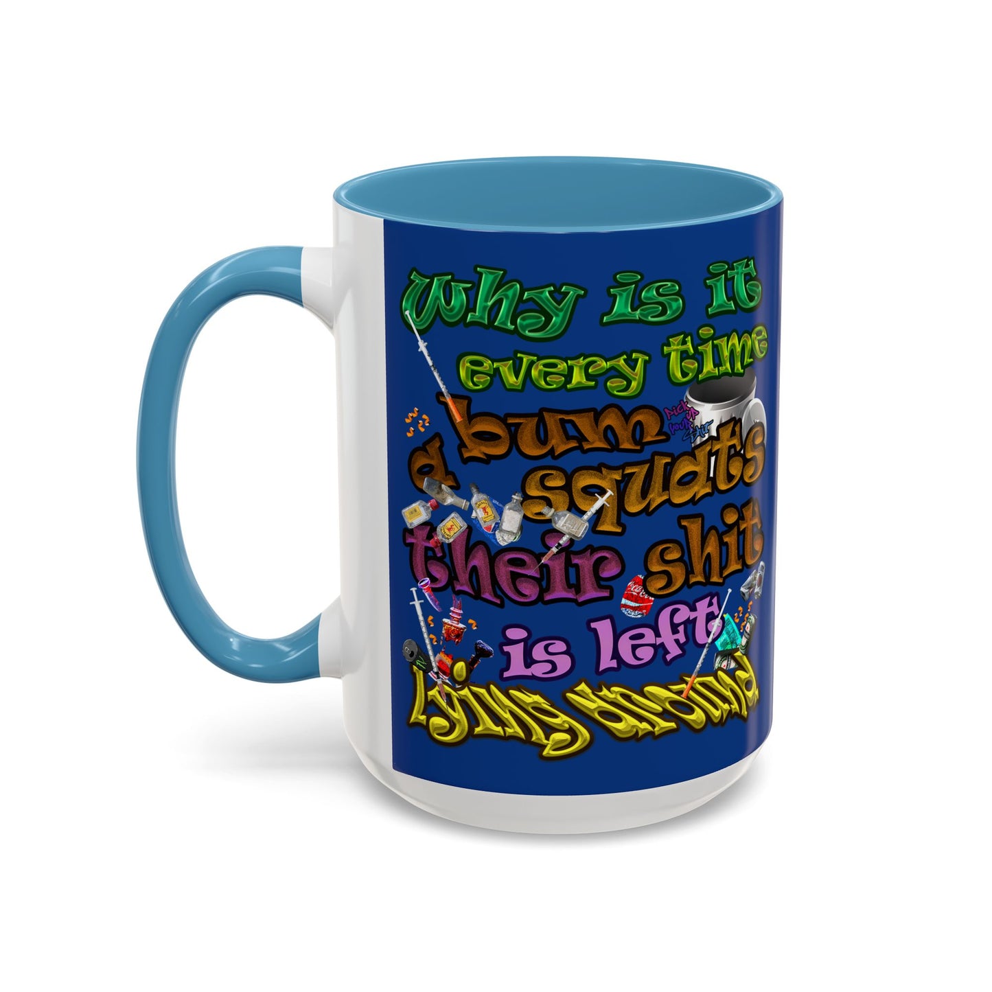 the bum's shit - Accent Mug (dark blue)