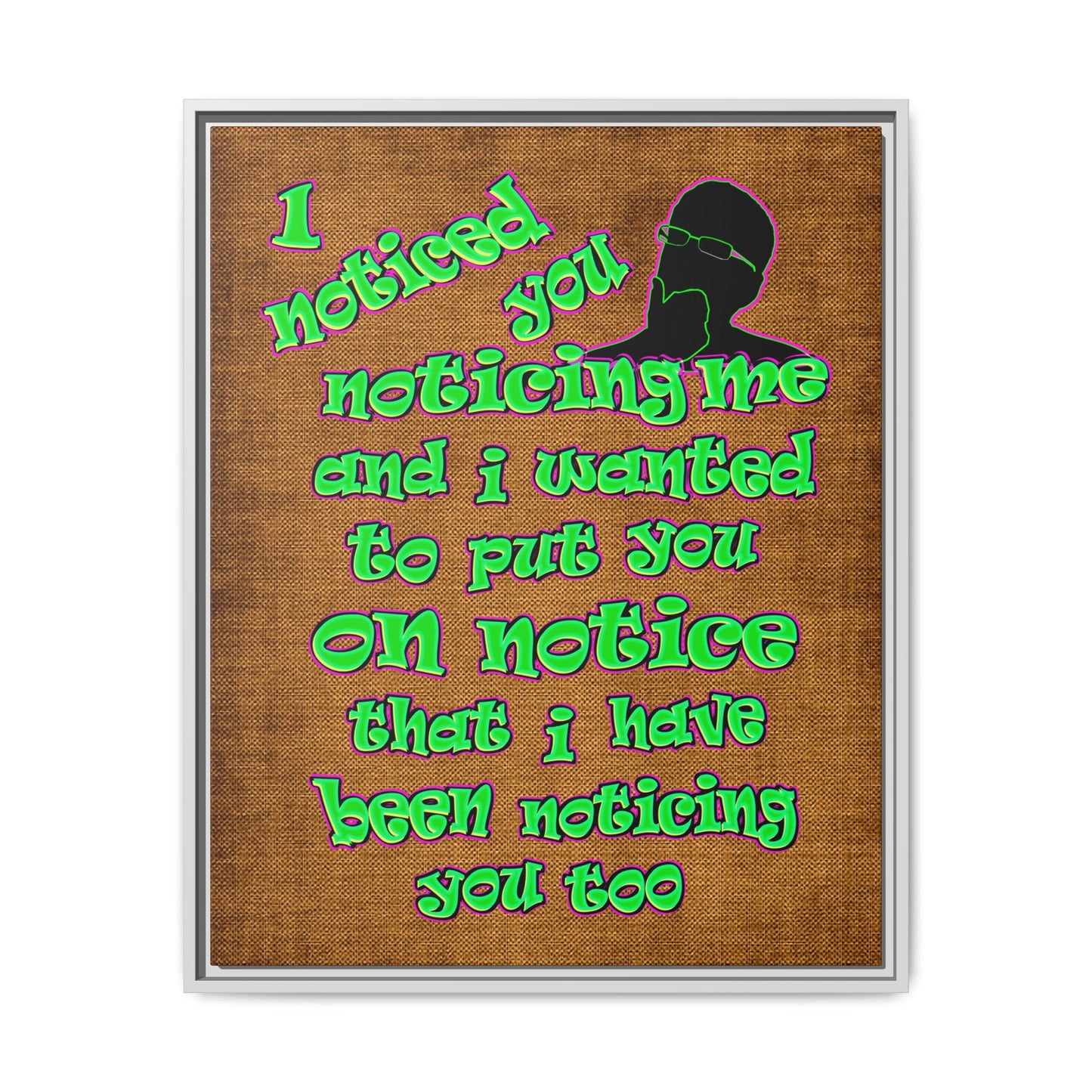 noticed you noticing - framed canvas art (brown papyrus)