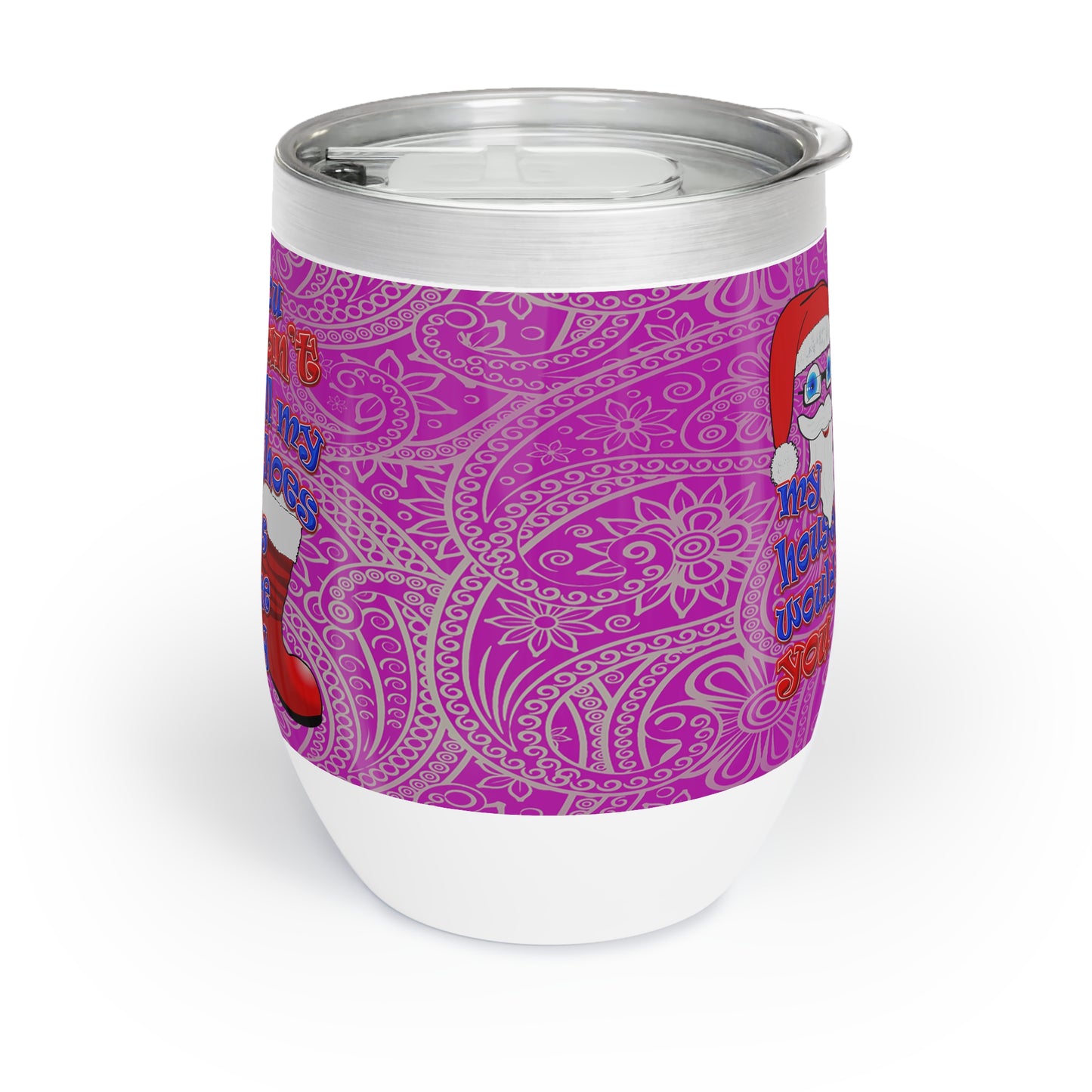 santa's shoes - Chill Wine Tumbler (pink swirl)