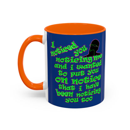 noticed you noticing - Accent Mug (dark blue)