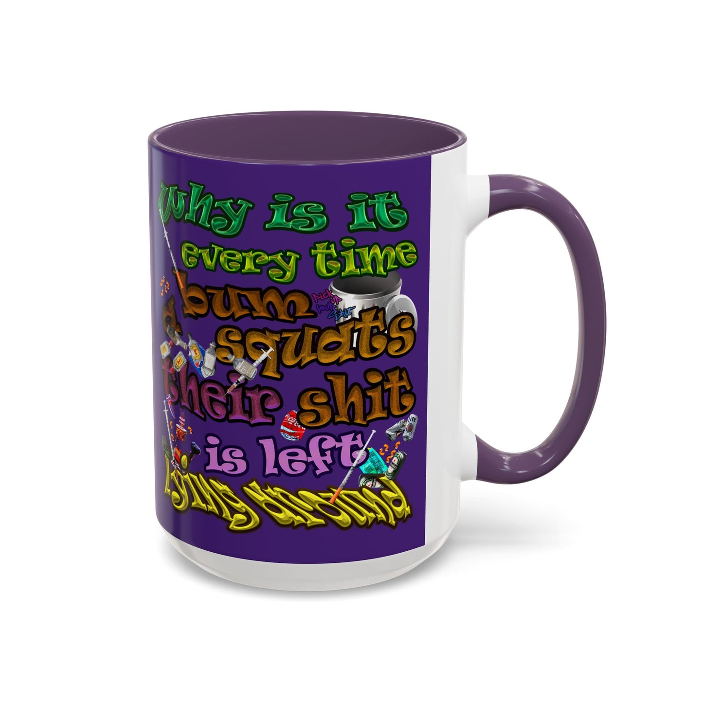 the bum's shit - Accent Mug (purple)