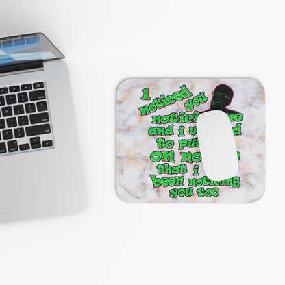 noticed you noticing - Mouse Pad (Rectangle) (white marble)