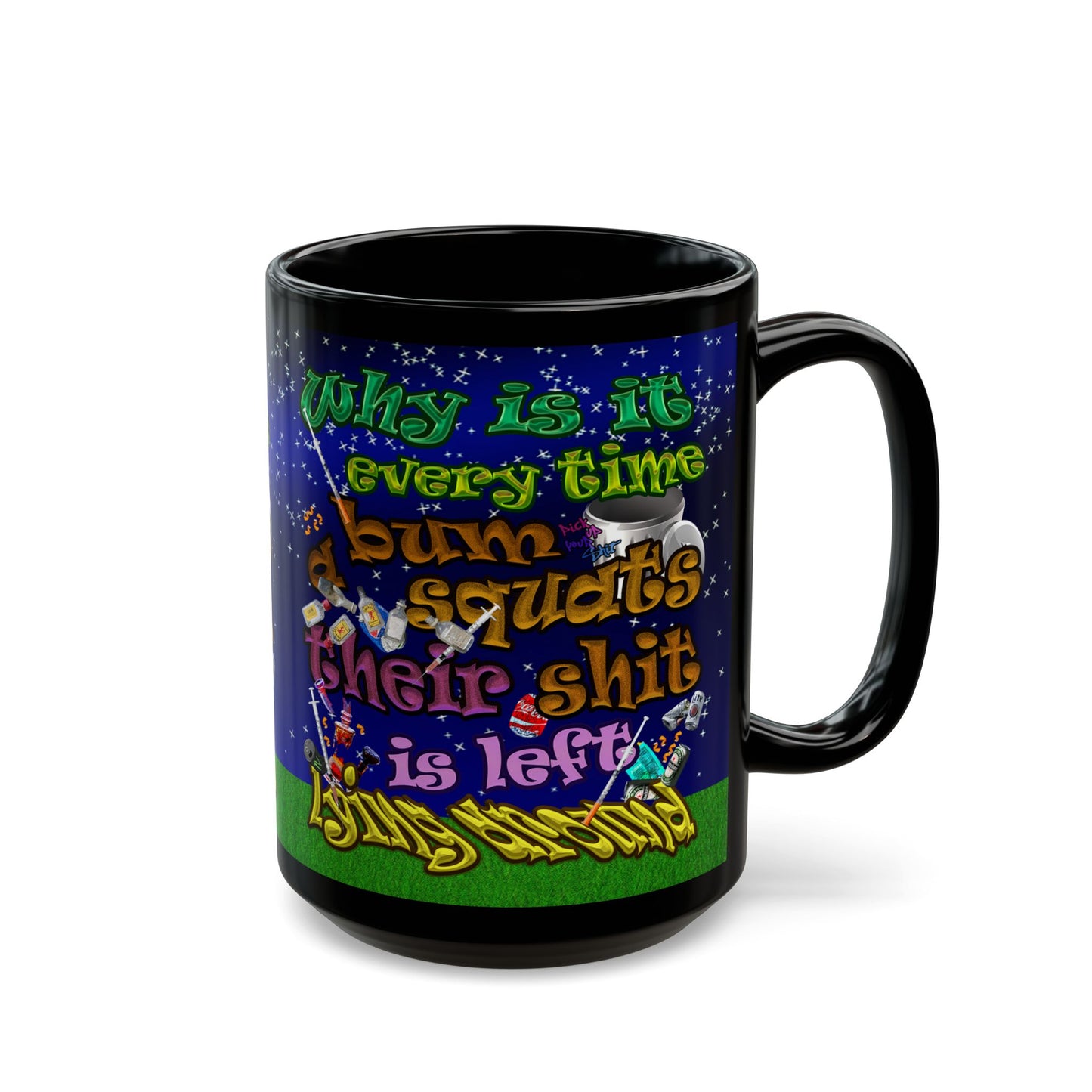 the bum's shit - Black Mug ('snoops' background)