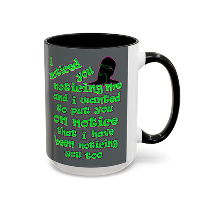 noticed you noticing - Accent Mug (dark grey)