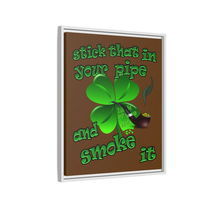 stick that in your pipe and smoke it - framed canvas art (brown)