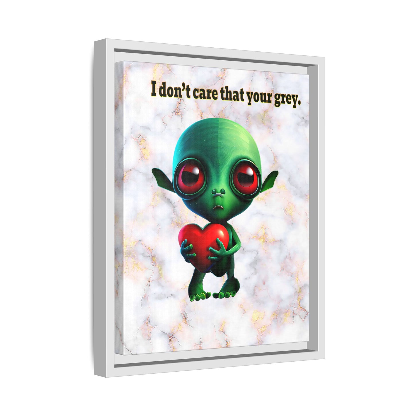 I don't care that your grey - framed canvas art (white marble)