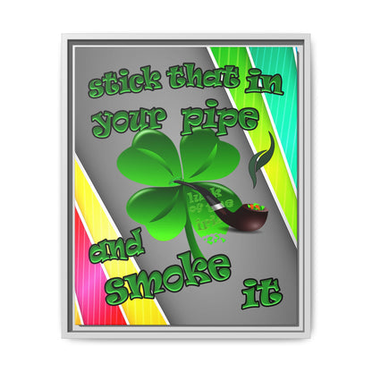 stick that in your pipe and smoke it - framed canvas art (rainbow split)