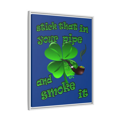 stick that in your pipe and smoke it - framed canvas art (dark blue)